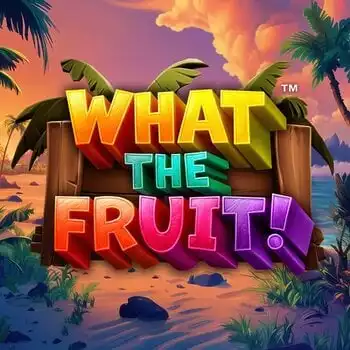 What the Fruit!